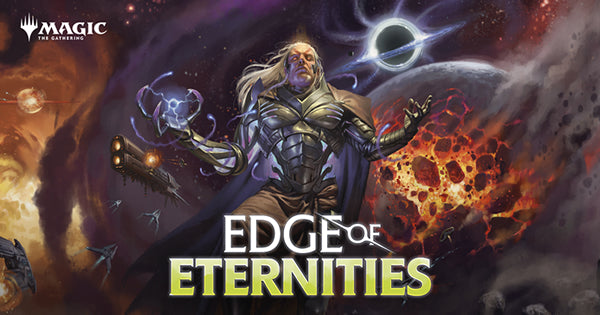 MAGIC EDGE OF ETERNITIES PRE RELEASE THIS WEEKEND!