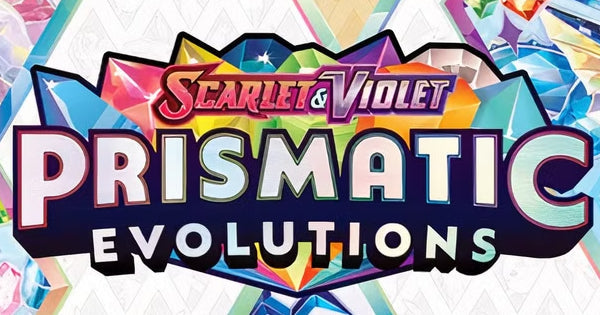 PRISMATIC EVOLUTIONS AND MORE THIS FRIDAY!