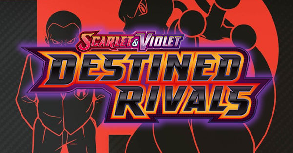 DESTINED RIVALS PRE ORDERS ARE NOW OPEN — Unplugged Games
