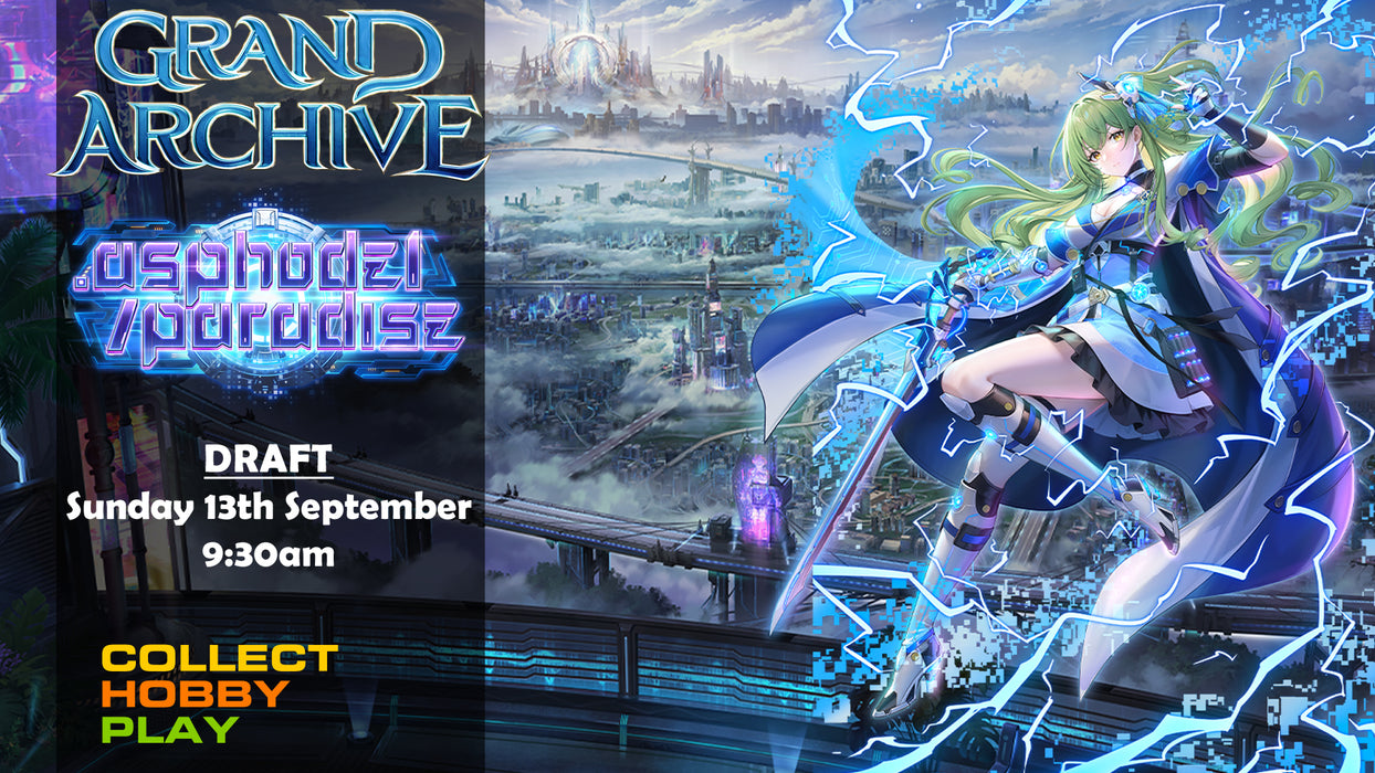 Grand Archive .asphodel/paradise DRAFT - Sunday 13th September - EVENT ENTRY
