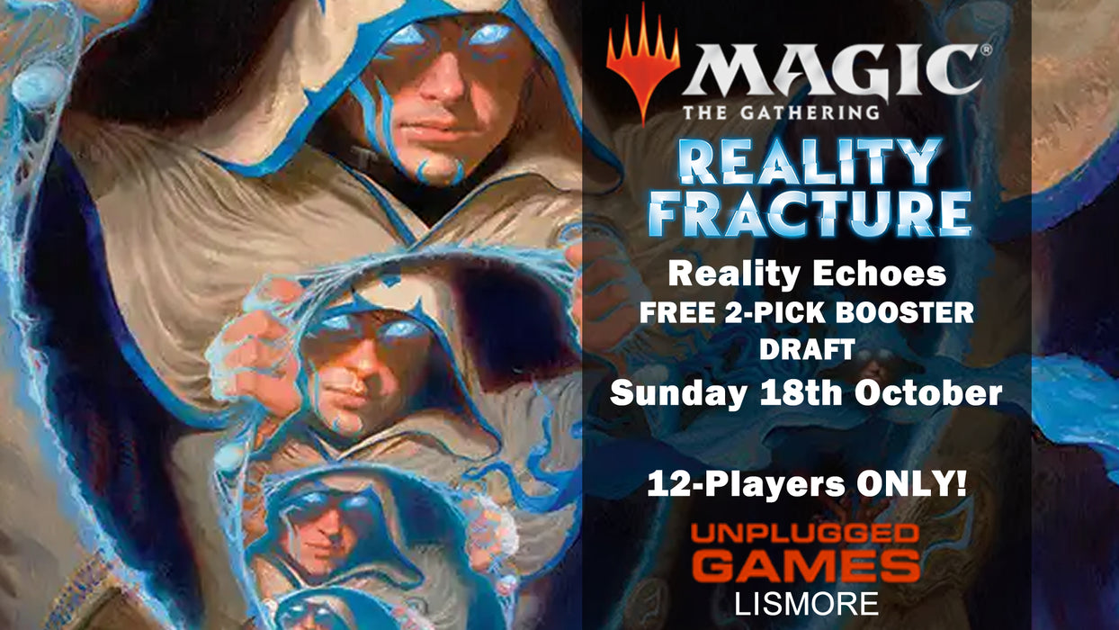 Magic: The Gathering Magic Presents: Reality Echoes - FREE 2-PICK BOOSTER DRAFT - 18th October - EVENT ENTRY