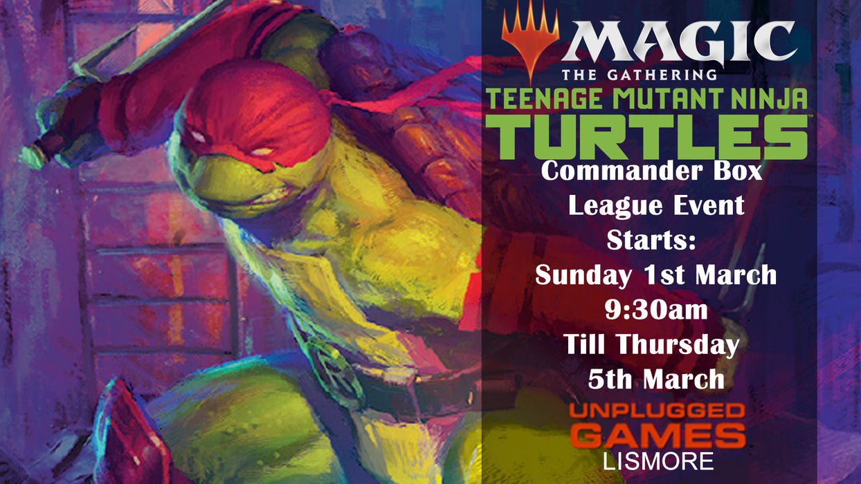 Magic the Gathering - Teenage Mutant Ninja Turtles - Commander Box League - 1st March - EVENT ENTRY