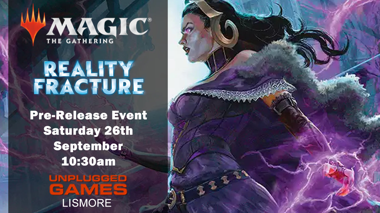 Magic: The Gathering Reality Fracture Pre-Release - Saturday Morning 26th September - EVENT ENTRY
