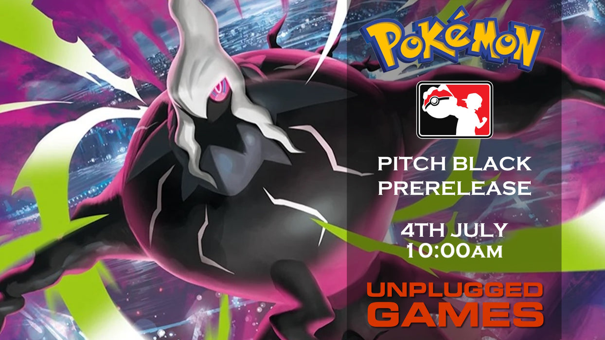 Pokemon Pitch Black Prerelease - 4th July - EVENT ENTRY