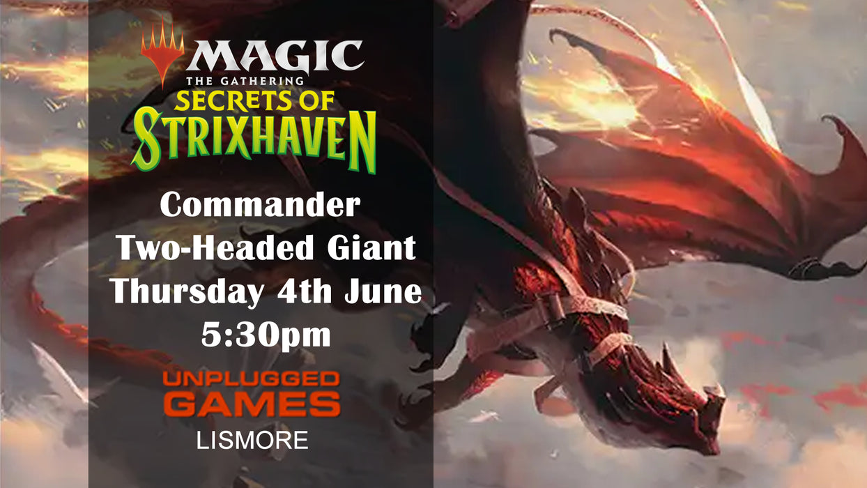 Magic: The Gathering Secrets of Strixhaven - Commander Two-Headed Giant - 4th June - EVENT ENTRY