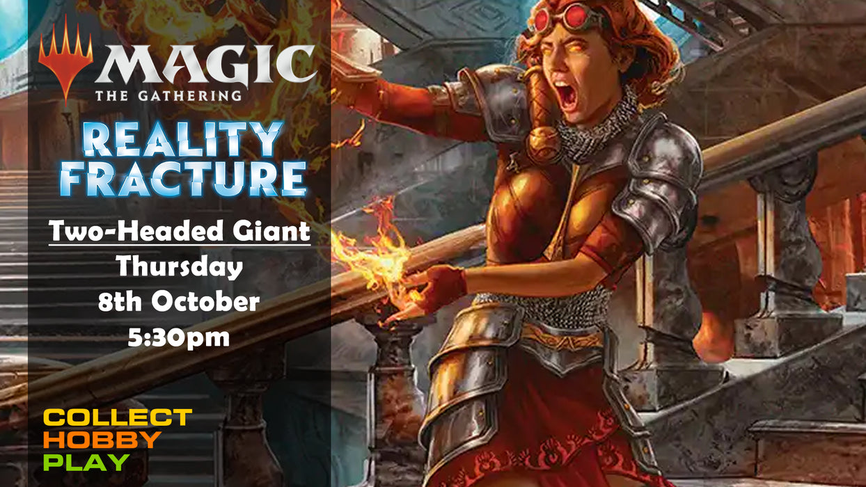 Magic: The Gathering Reality Fracture - Two-Headed Giant - Thursday 8th October - EVENT ENTRY