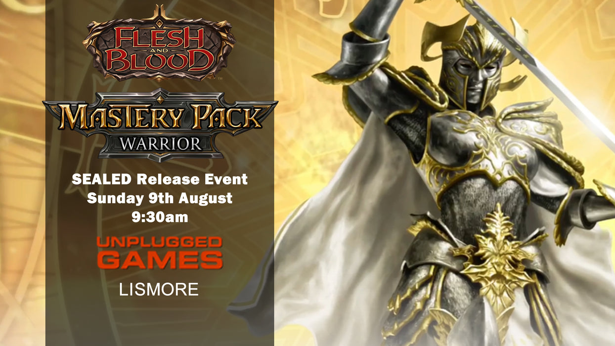 Flesh & Blood Warrior Mastery Pack "Crack, Shuffle, Play" Release Event - Sunday 9th August - EVENT ENTRY