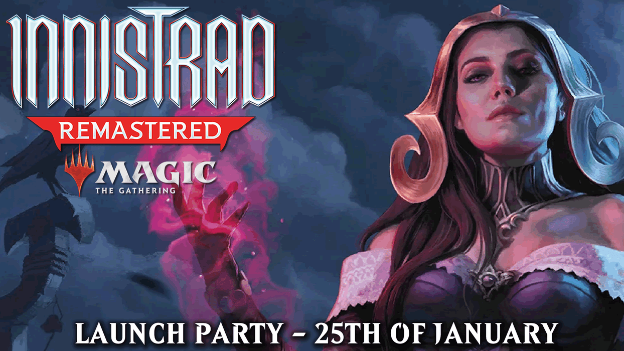 Magic the Gathering - Innistrad Remastered - Launch Party - ENTRY