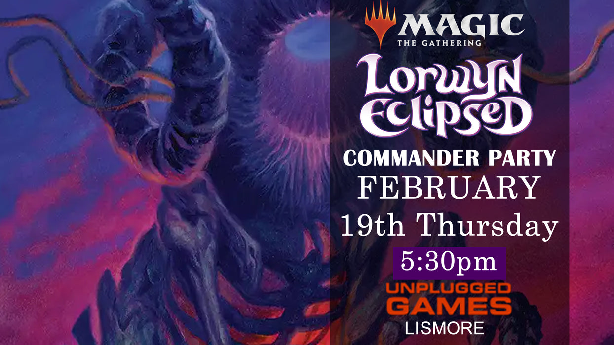Magic The Gathering: LORWYN ECLIPSED Commander Party - Thursday 19th February - EVENT ENTRY
